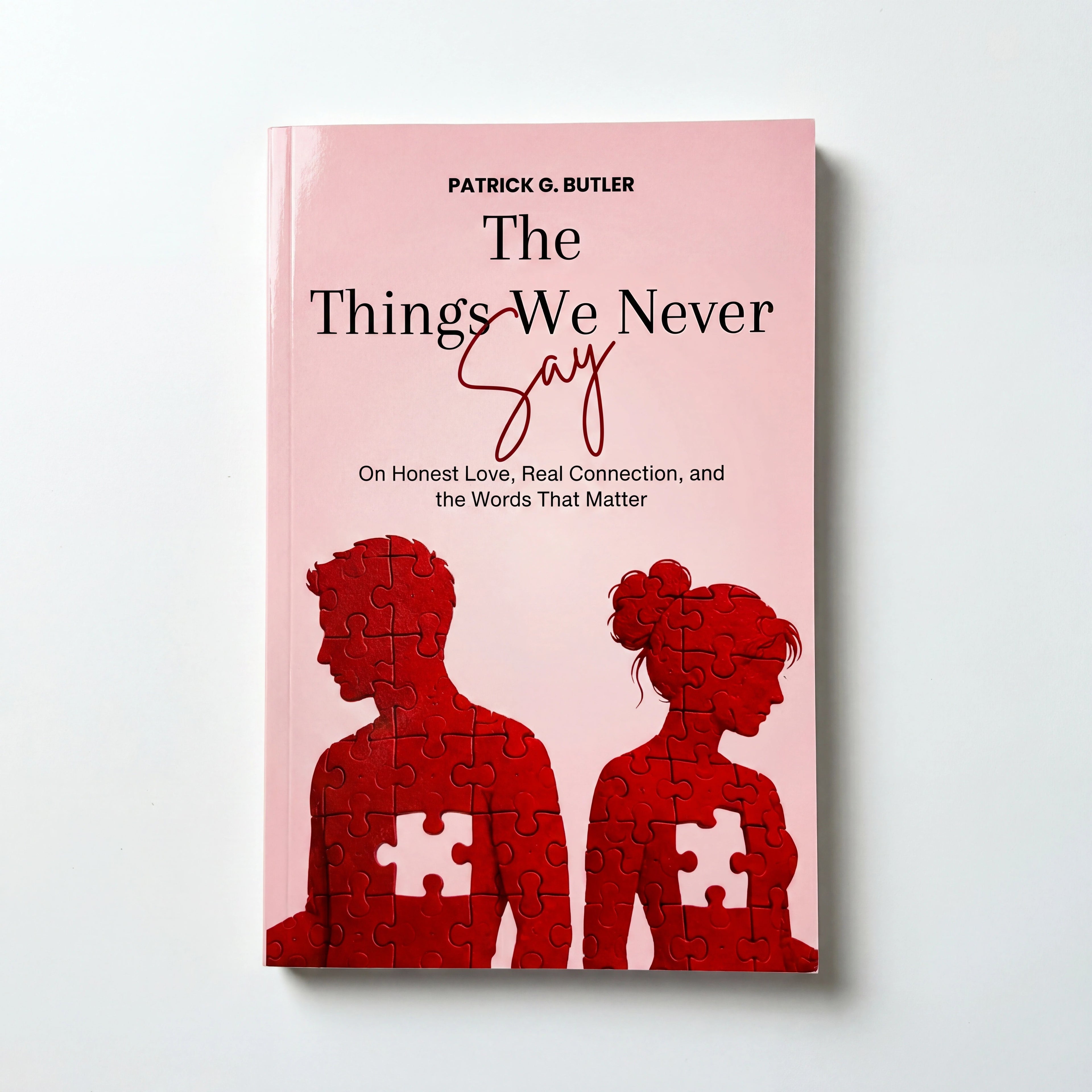 The Things We Never Say